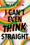 I Can't Even Think Straight : Dean Atta