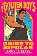 Golden Boy's Guide to Bipolar, The : Sonora Reyes