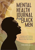 Mental Health Journal for Black Men - Ryan K. Grace, LMHC, LCP