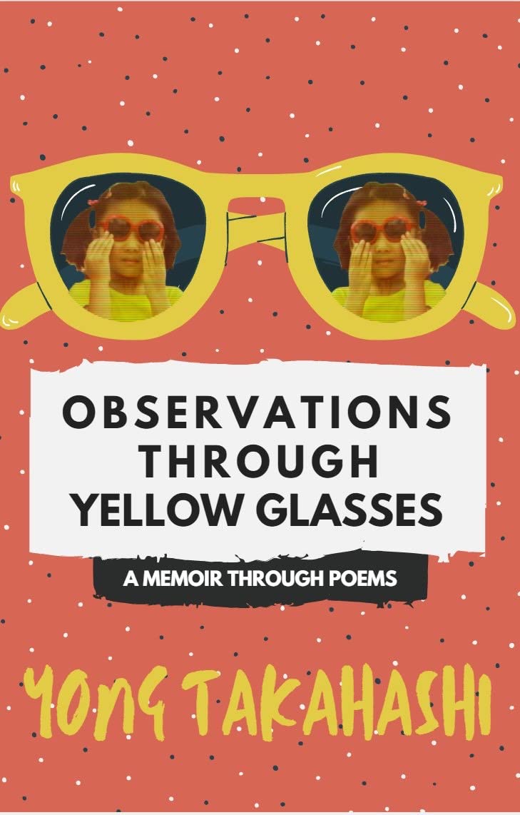 Observations Through Yellow Glass: A Memoir Through Poems