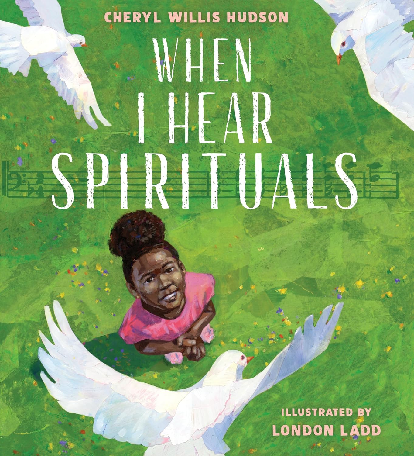 When I Hear Spirituals - Cheryl Willis Hudson